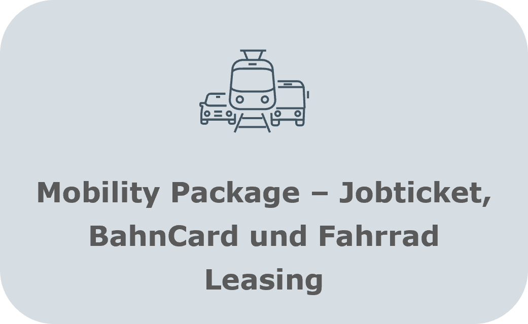 Mobility Package – Jobticket, BahnCard oder Fahrrad Leasing